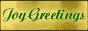 33joygreetings.gif (1990 bytes)